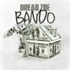 Dread Zoe - Bando - Single